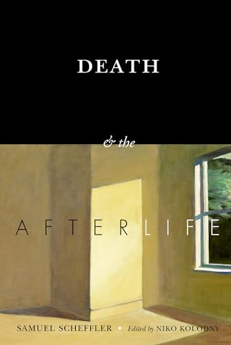 Death and the Afterlife (The Berkeley Tanner Lectures) von Oxford University Press, USA